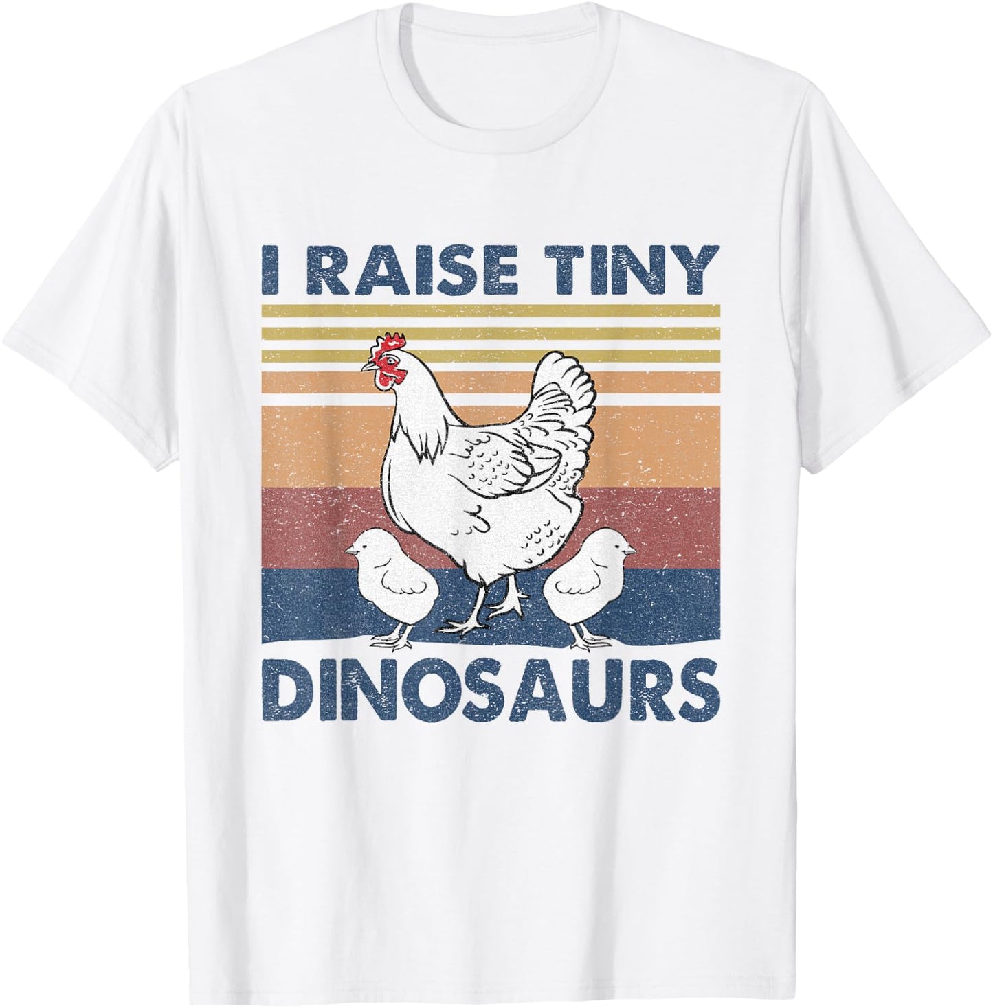 Funny I Raise Tiny Dinosaurs Chicken Joke Farmer Men Women T-Shirt - T-Shirt | White