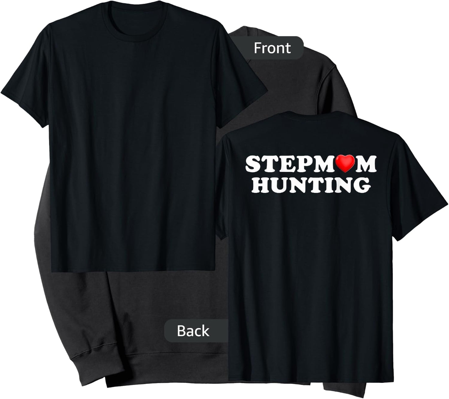 Stepmom Hunting Funny Family Humor saying ( on back ) Sweatshirt - Sweatshirt | Black