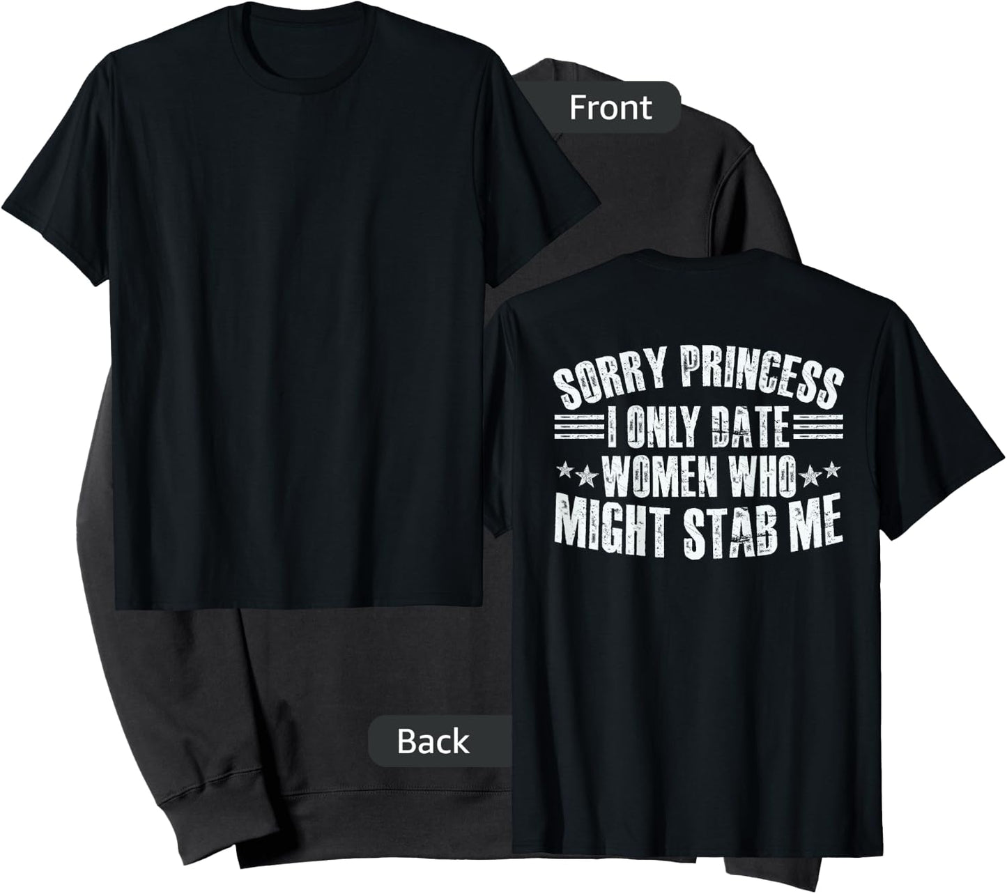 Sorry Princess I Only Date Women Who Might Stab Me Sweatshirt - Sweatshirt | Black