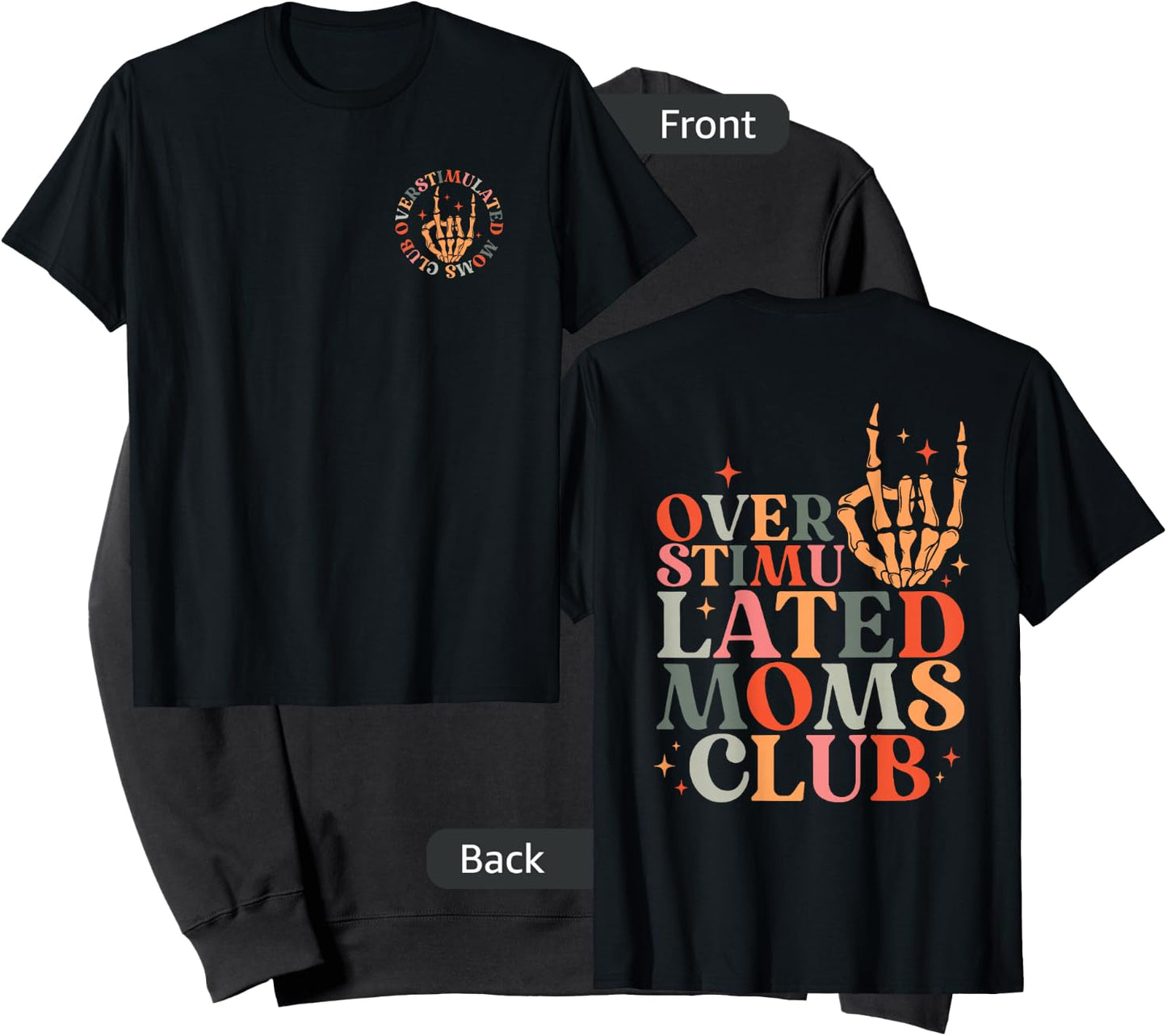 Overstimulated Moms Club Mother's Day Mom Life Front Back Sweatshirt - Sweatshirt | Black