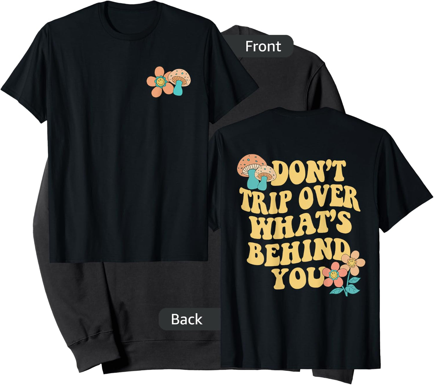 Don't Trip Over What's Behind You Two Sided Print Sweatshirt - Sweatshirt | Black