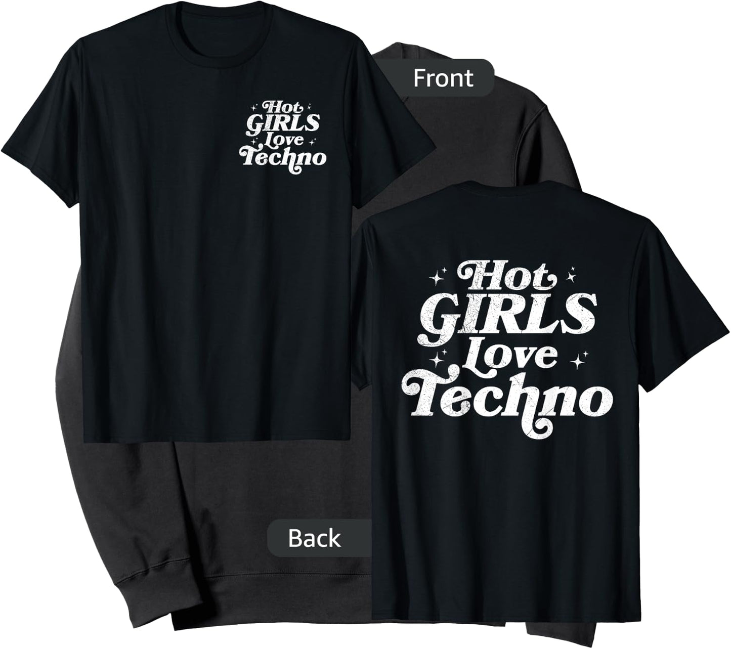 Double Sided Hot Girls Love Techno Techno Slut House Music Sweatshirt - Sweatshirt | Black