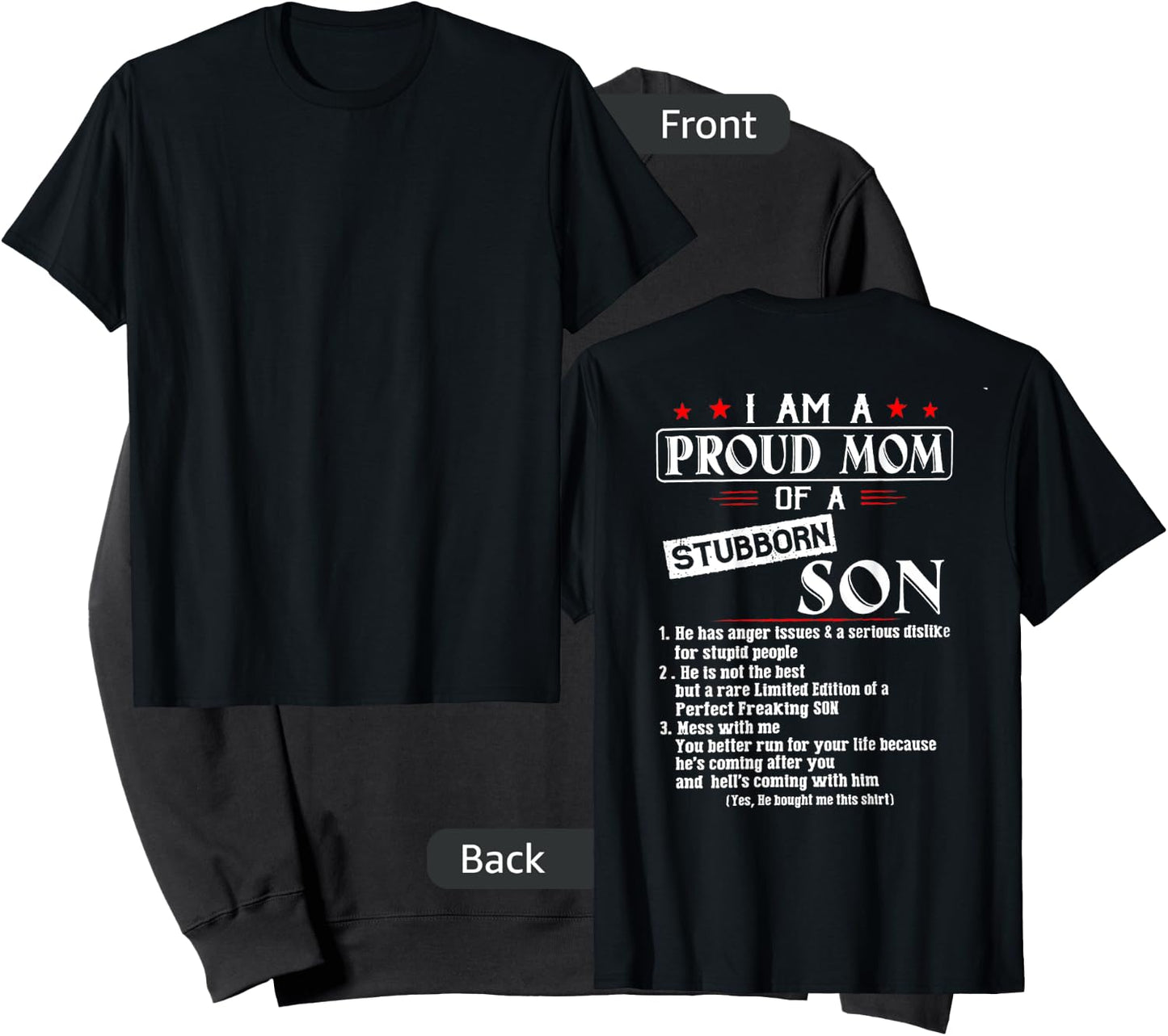 I Am A Proud Mom Of A Stubborn Son (on back) Sweatshirt - Sweatshirt | Black