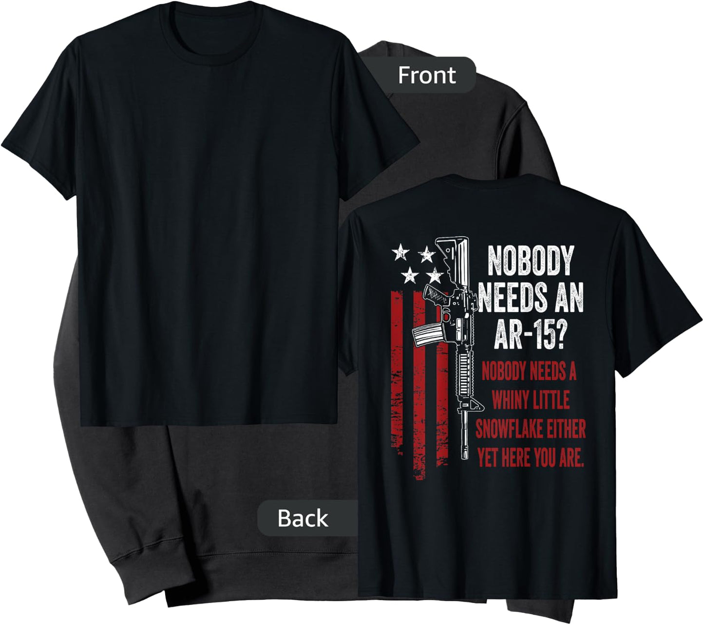 No One Needs An AR15 - Funny Pro Gun AR15 Owner - ON BACK Sweatshirt - Sweatshirt | Black