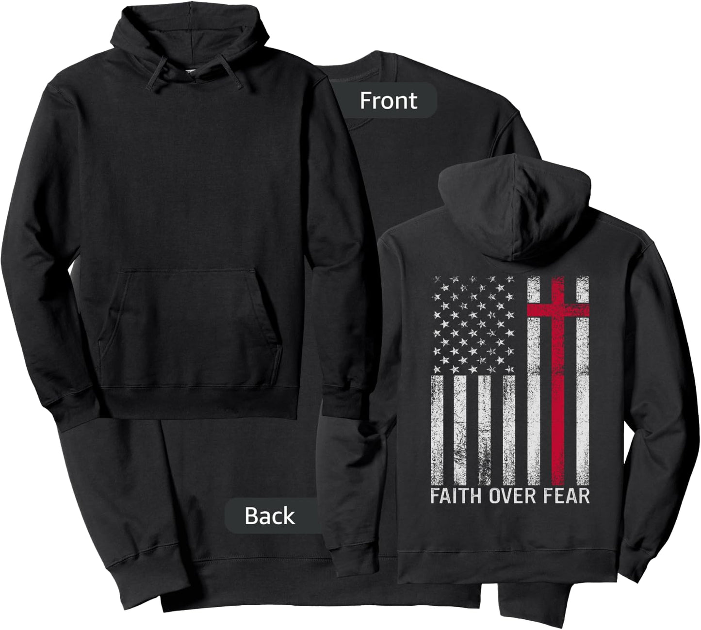 Faith Over Fear Christian Cross American USA Flag (ON BACK) Sweatshirt - Sweatshirt | Black