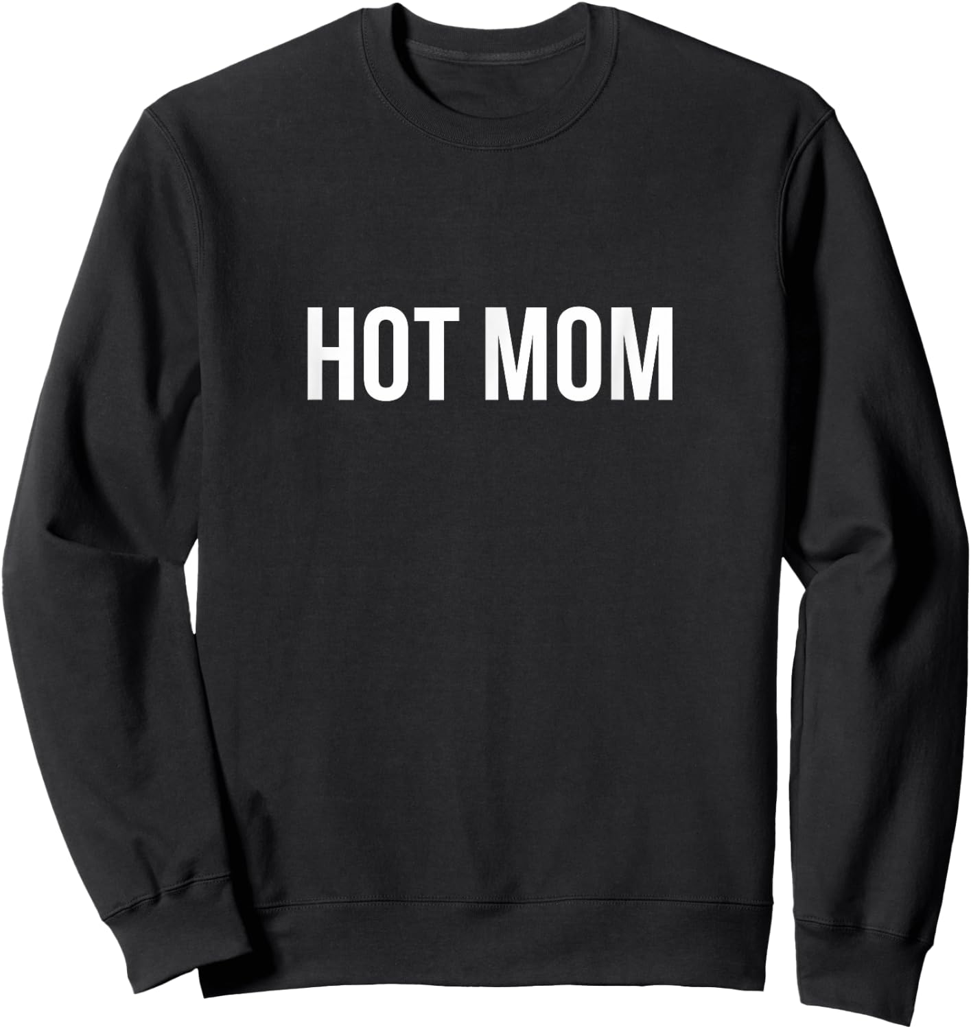 Hot Mom Sweatshirt - Sweatshirt | Black