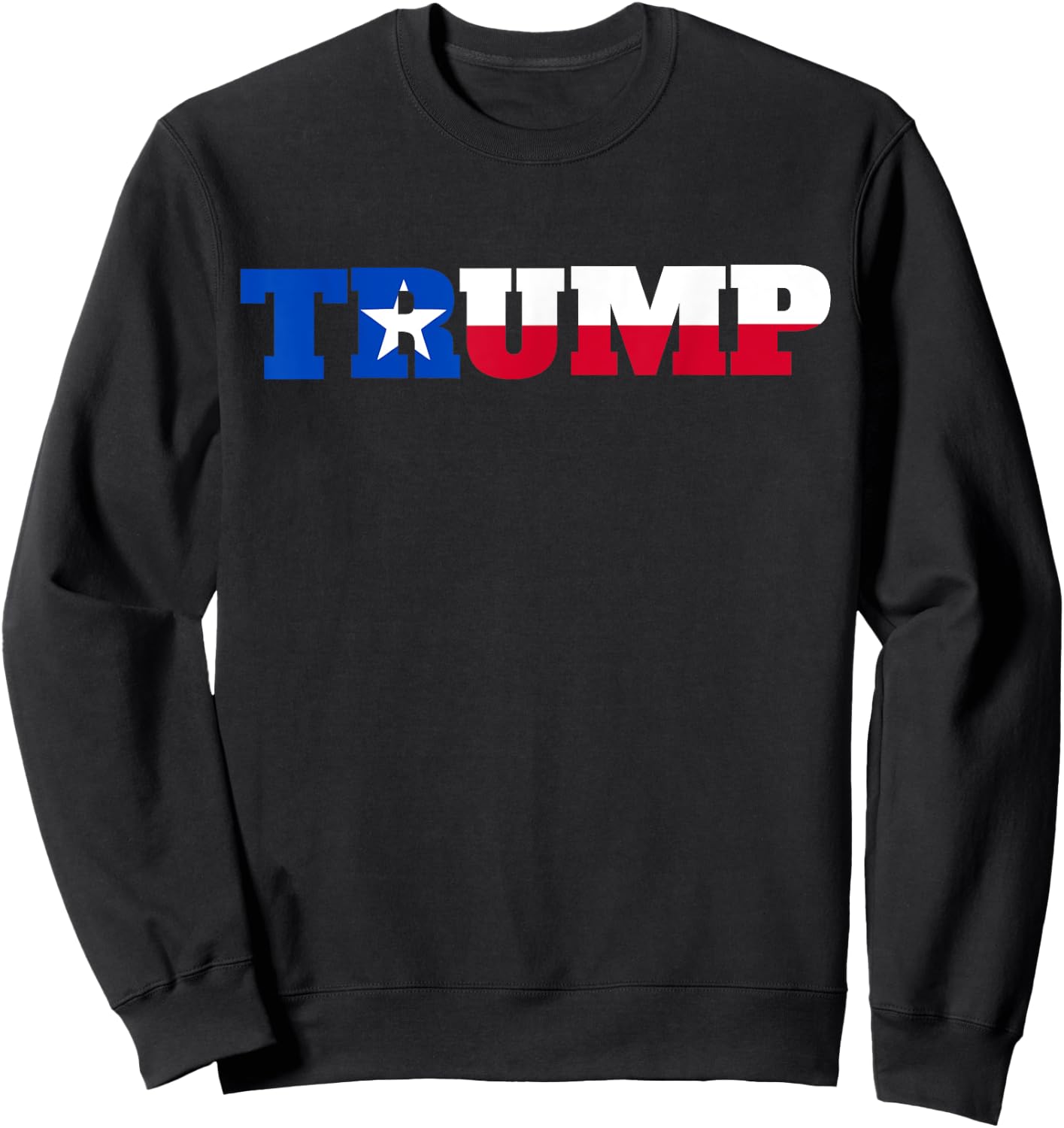 Texas Trump Texans For Trump Sweatshirt - Sweatshirt | Black