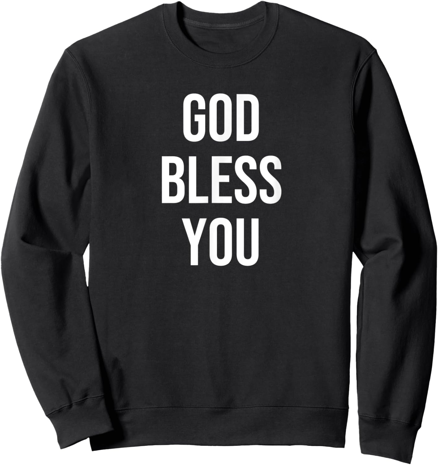 God Bless You Sweatshirt - Sweatshirt | Black