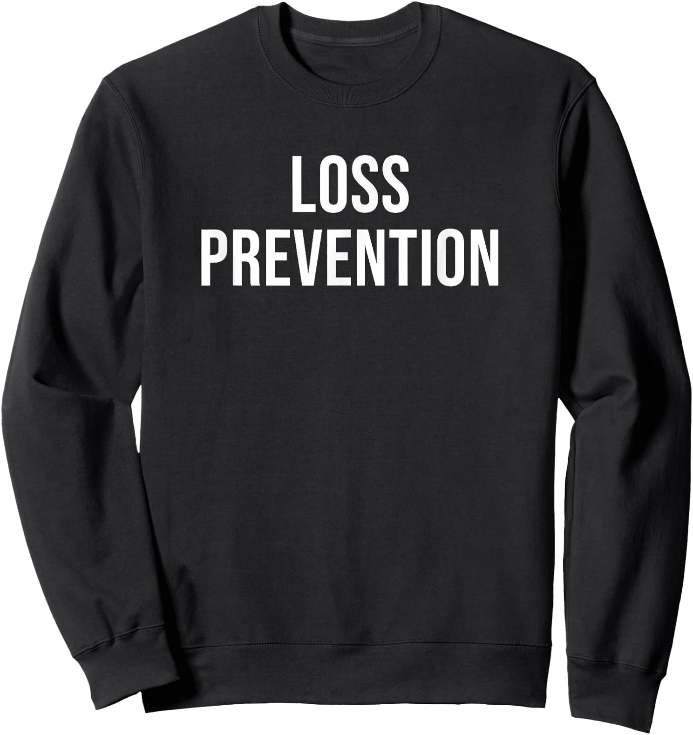 Loss Prevention Sweatshirt - Sweatshirt | Black