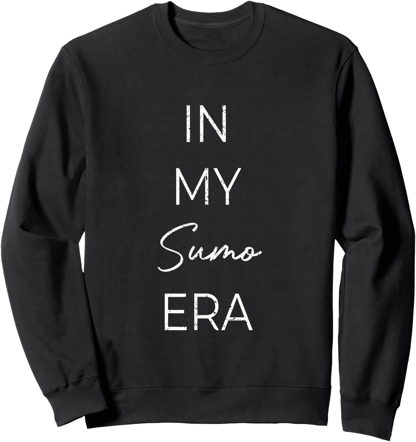 In my Sumo era Sweatshirt - Sweatshirt | Black