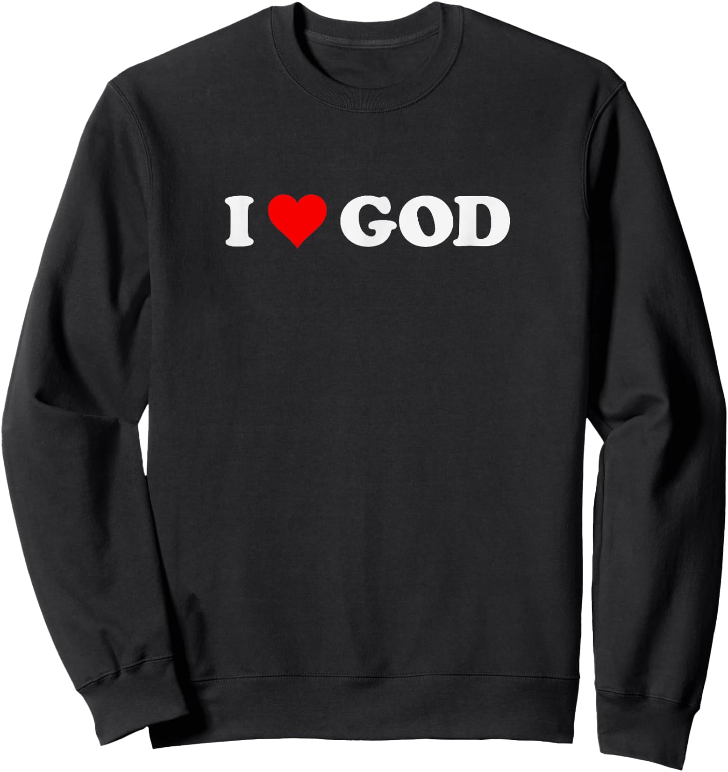 I Love God Sweatshirt - Sweatshirt | Black