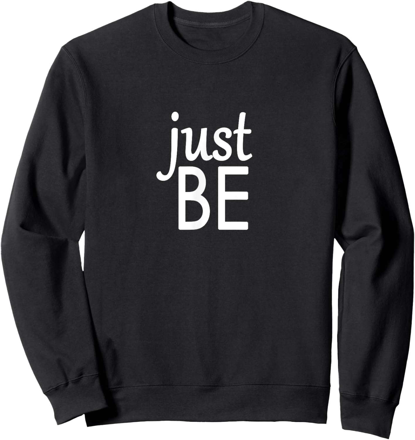 Mindful and Yoga - Just Be Sweatshirt - Sweatshirt | Black