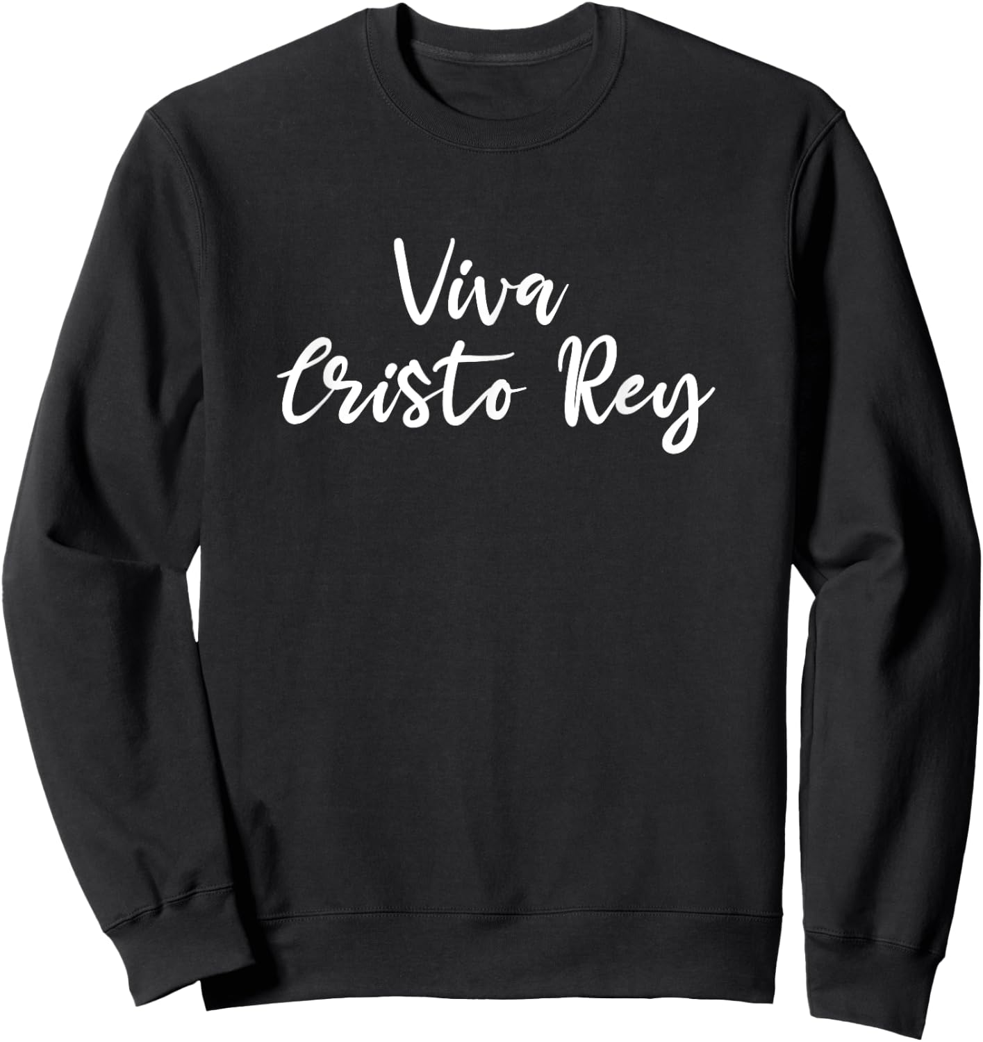 Viva Cristo Rey apparel Sweatshirt - Sweatshirt | Black