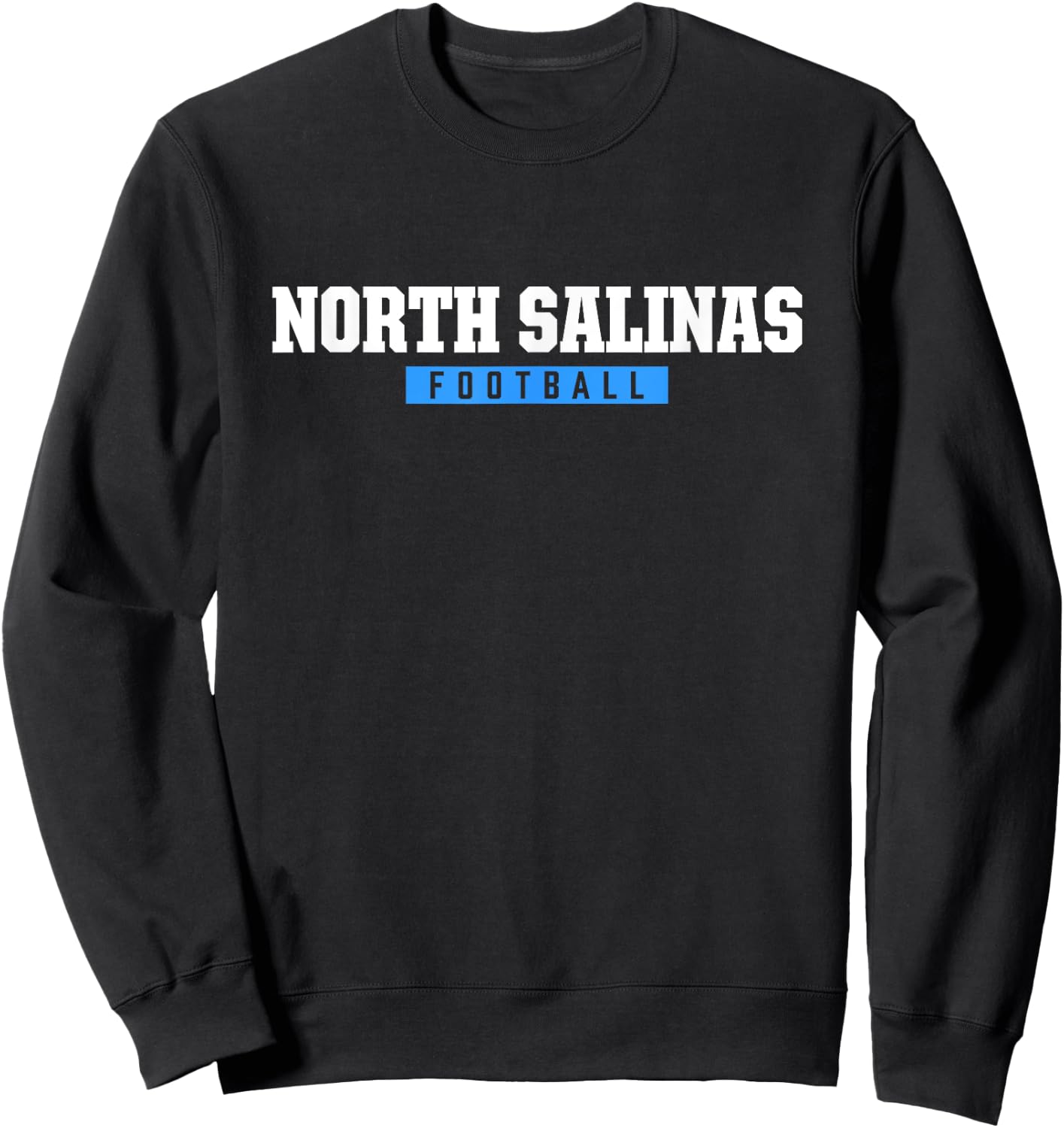 North Salinas High School Football HS Sweatshirt - Sweatshirt | Black