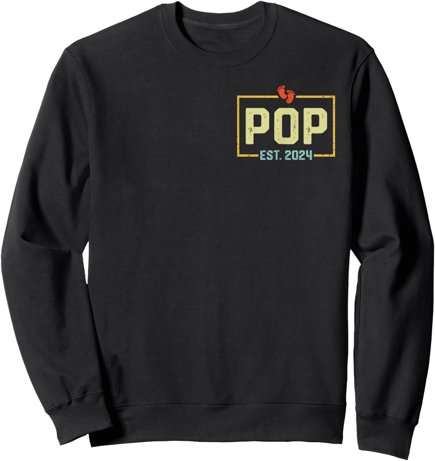 Pop Est. 2024 Pop 2024 Logo New Pop Fathers Day Sweatshirt - Sweatshirt | Black