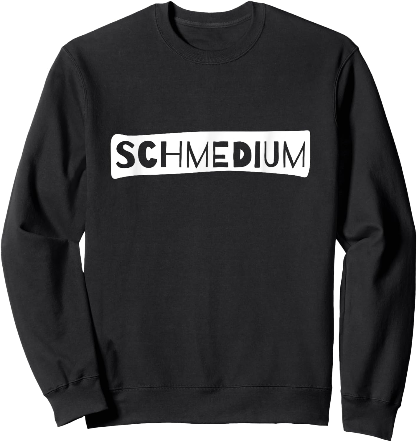 Schmedium - Funny Design for Weight Lifter Gym Sweatshirt - Sweatshirt | Black