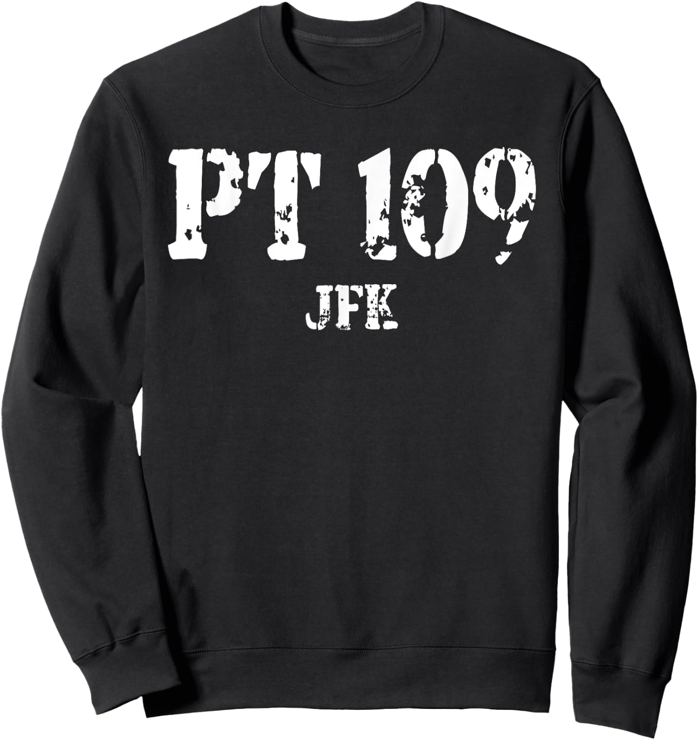 JFK John F Kennedy's PT-109 Torpedo Boat pt109 Sweatshirt - Sweatshirt | Black