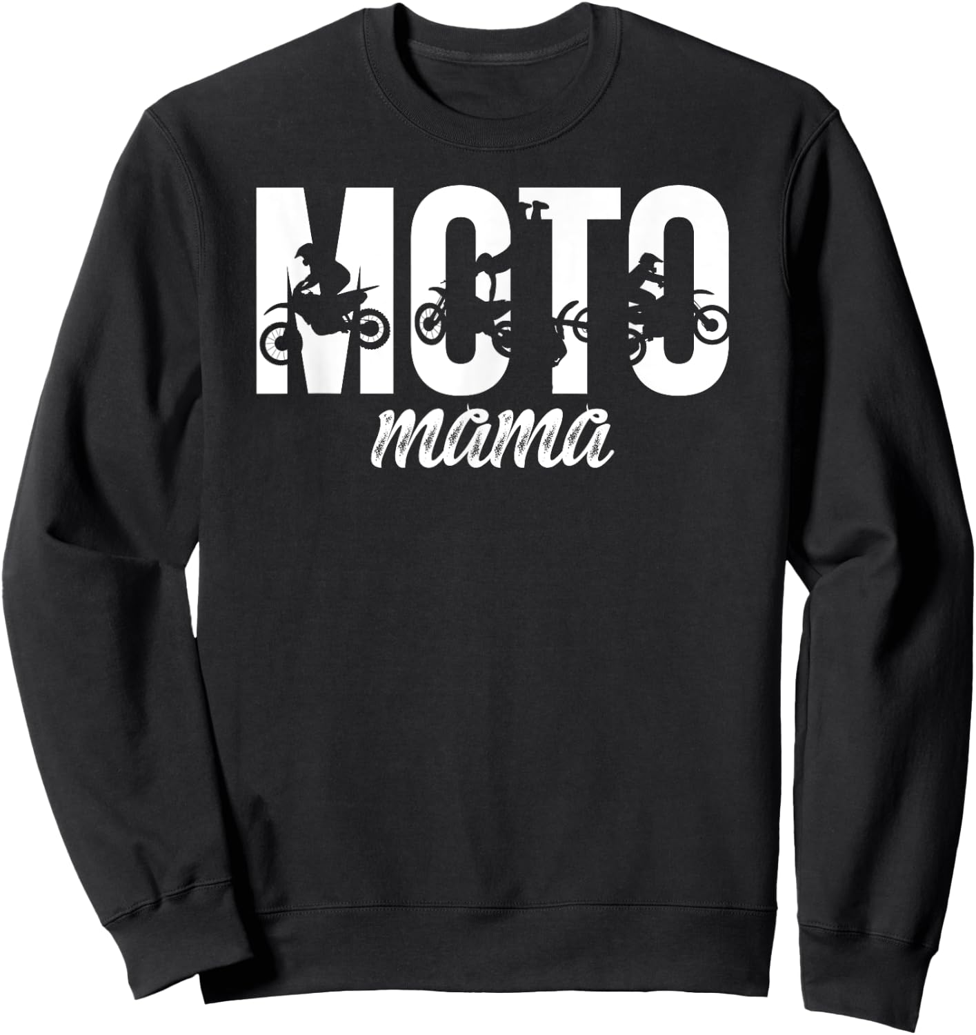 Moto Mama Motocross Mom Of A Motocross Rider Mother Sweatshirt - Sweatshirt | Black