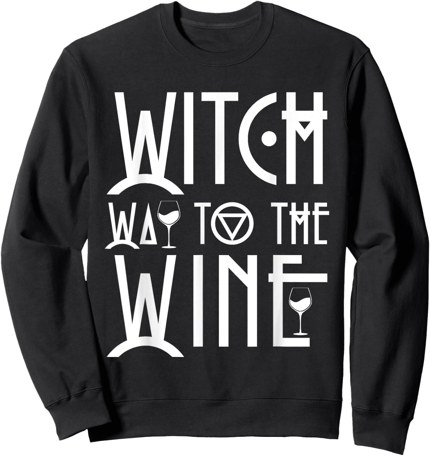 Witch Way to The Wine Halloween Party Costume Sweatshirt - Sweatshirt | Black