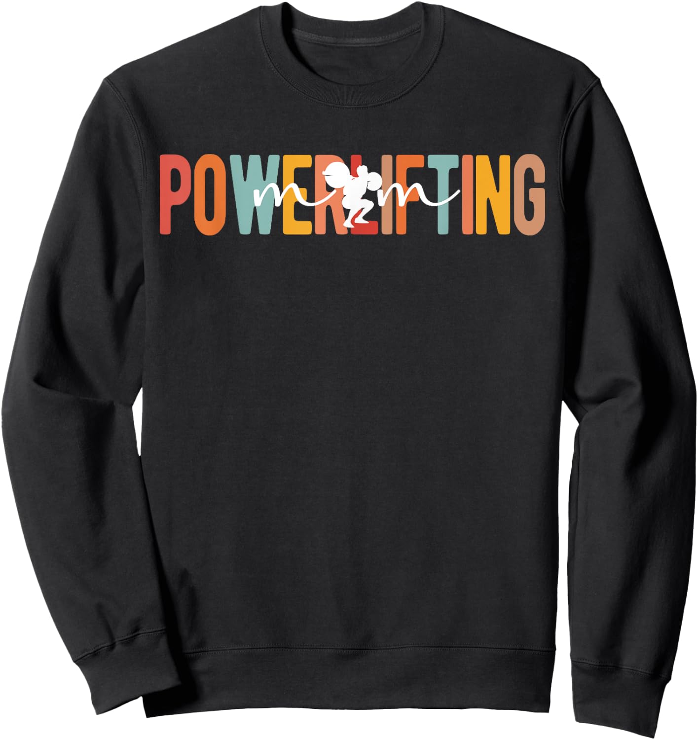 Powerlifting Mom Of A Powerlifter Mom Powerlifting Mother Sweatshirt - Sweatshirt | Black