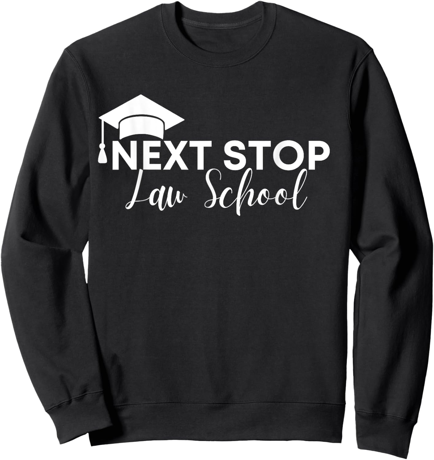 Future Next Stop Law School Lawyer Sweatshirt - Sweatshirt | Black