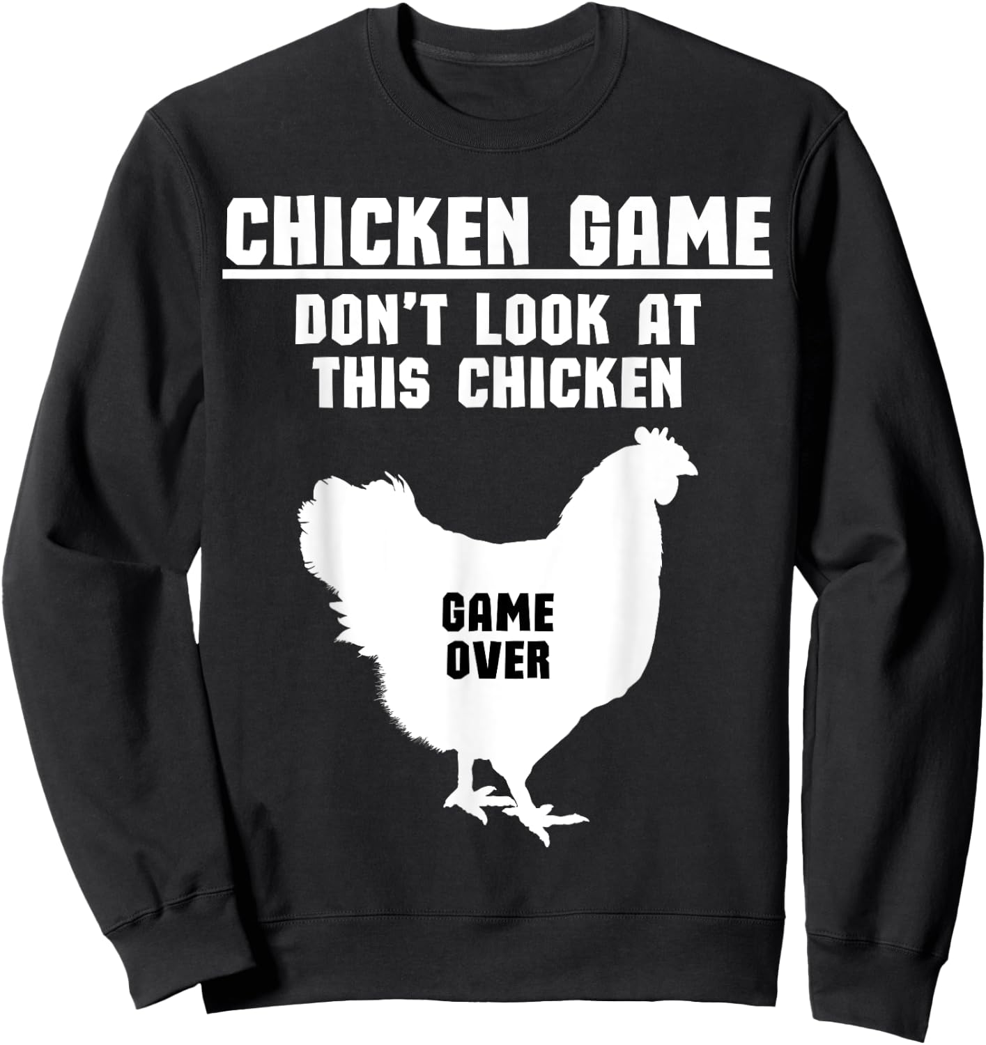 Fun Hilarious Chicken Game Meme- Farming Funny Chicken Sweatshirt - Sweatshirt | Black