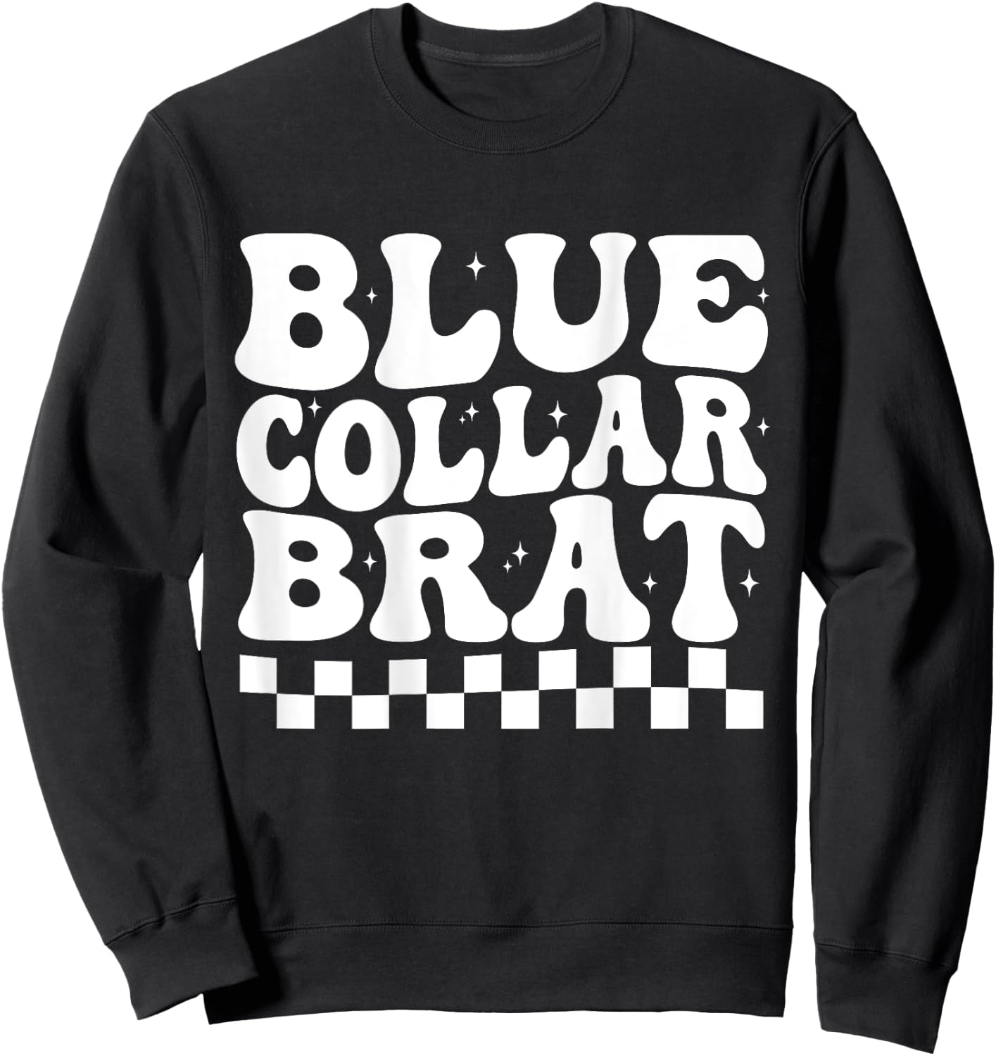 Blue Collar Brat Funny retro groovy Collar Wife Mom(ON BACK) Sweatshirt - Sweatshirt | Black