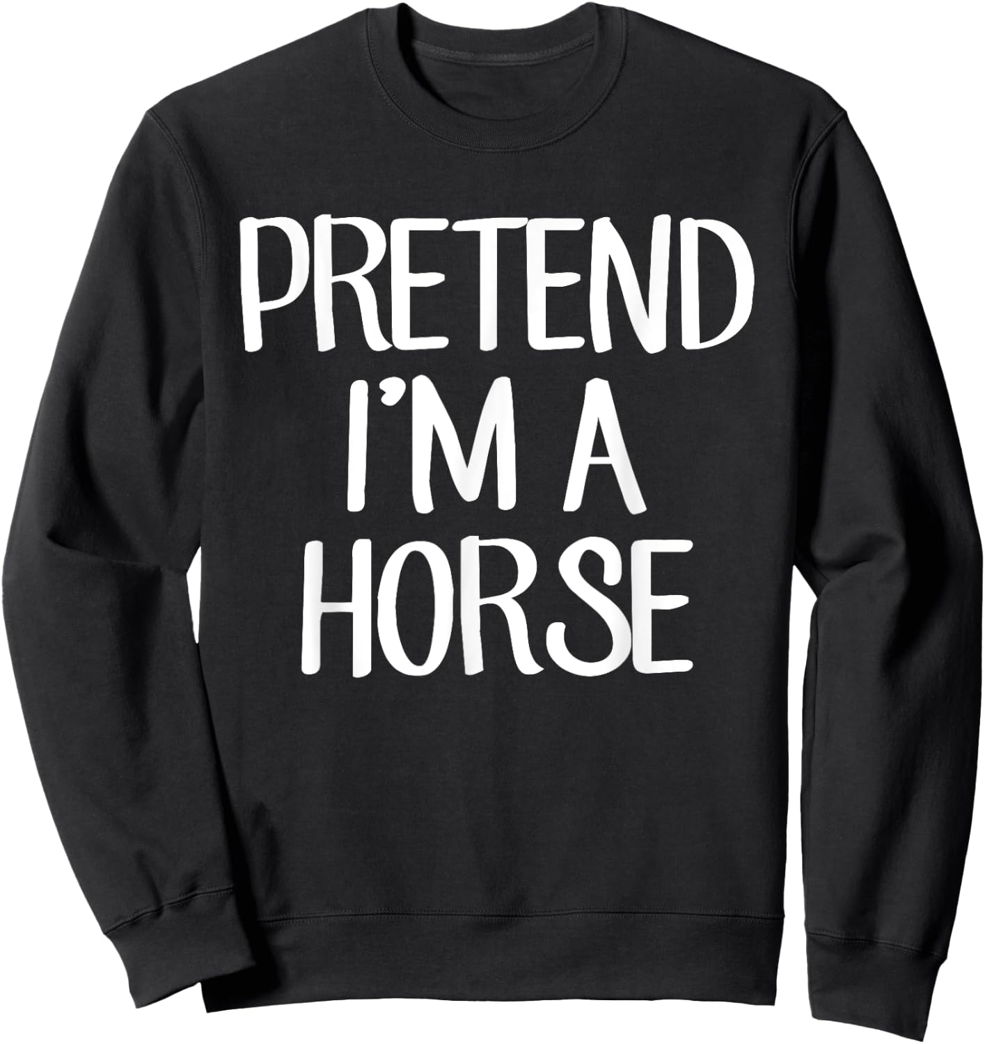 Pretend I'm A Horse Costume Family Lazy Easy Halloween Sweatshirt - Sweatshirt | Black