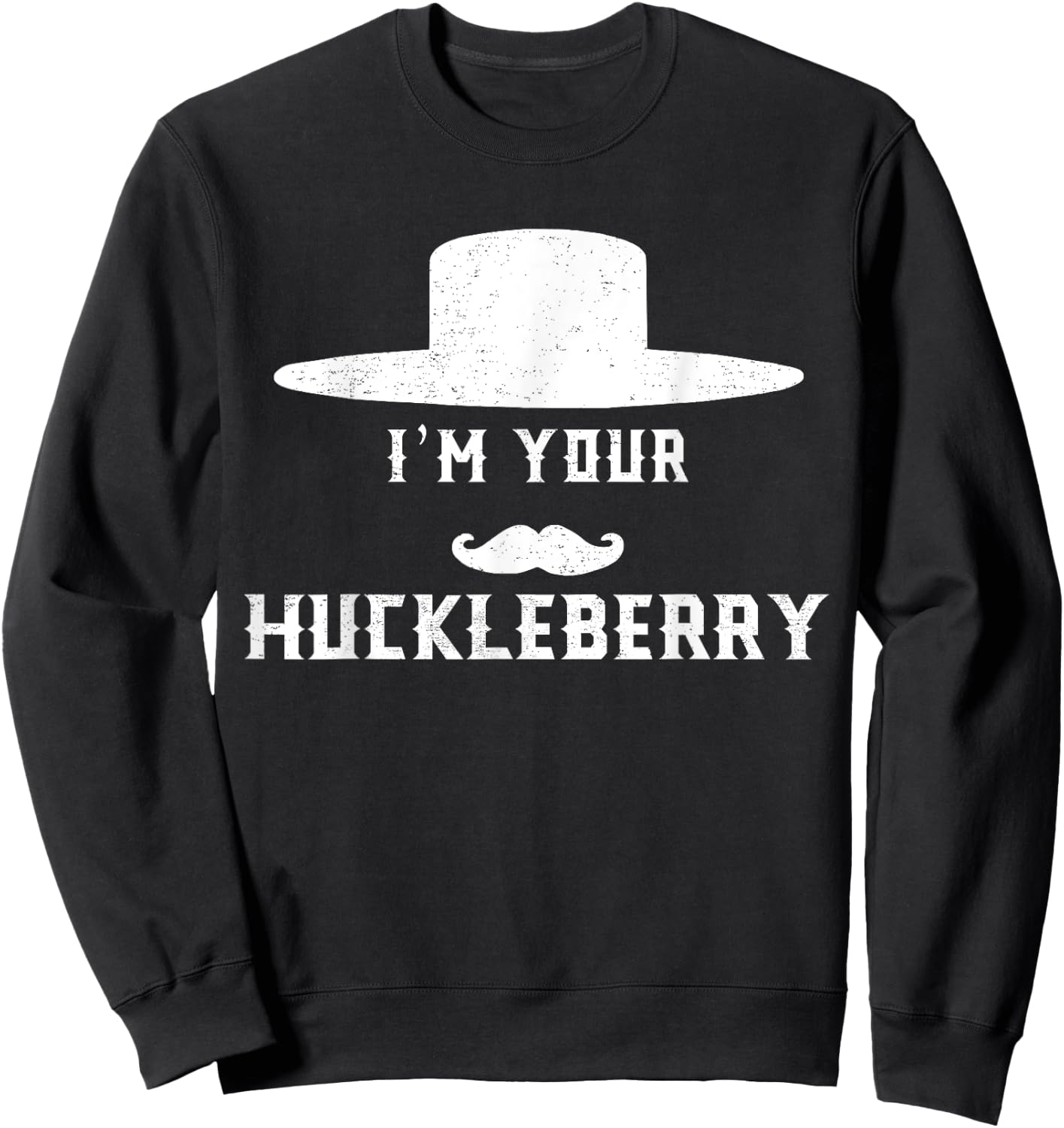 I'm Your Vintage Arts Western Movies Apparel Huckleberrys Sweatshirt - Sweatshirt | Black