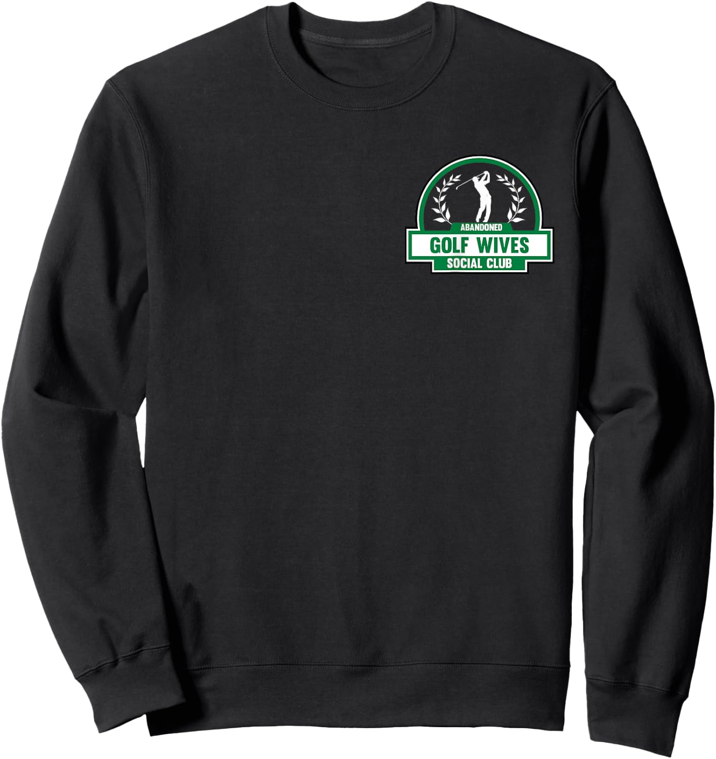 Abandoned Golf Wives Social Club Funny Golf Married Couple Sweatshirt - Sweatshirt | Black