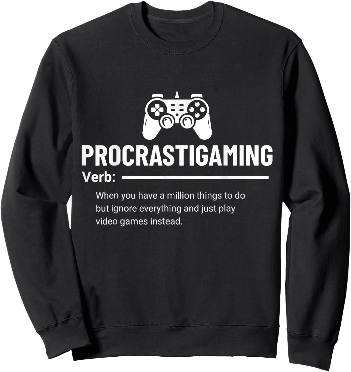 Funny Procrastigaming Gamer Video Game Gaming Geek Sweatshirt - Sweatshirt | Black