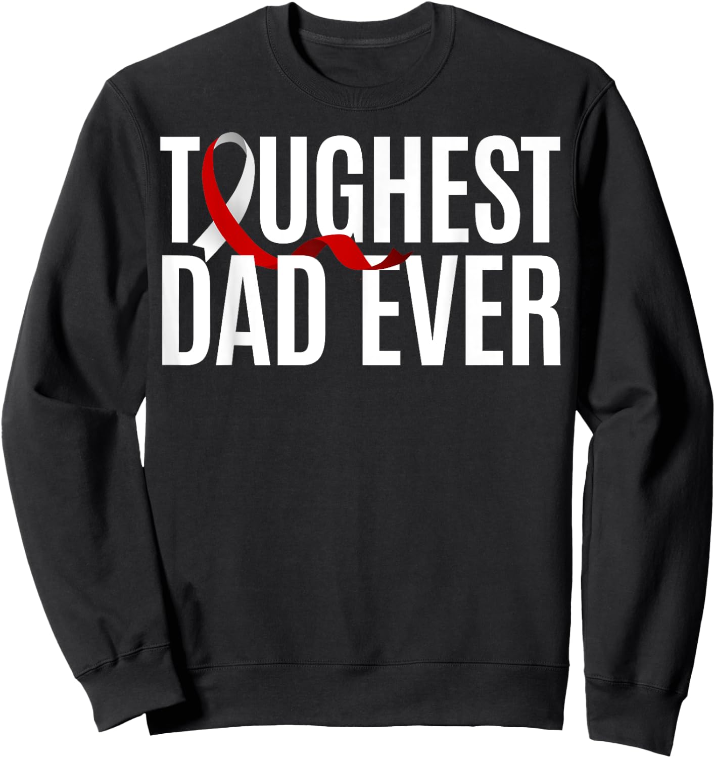 Toughest Dad Ever Squamous Cell Carcinoma Sweatshirt - Sweatshirt | Black