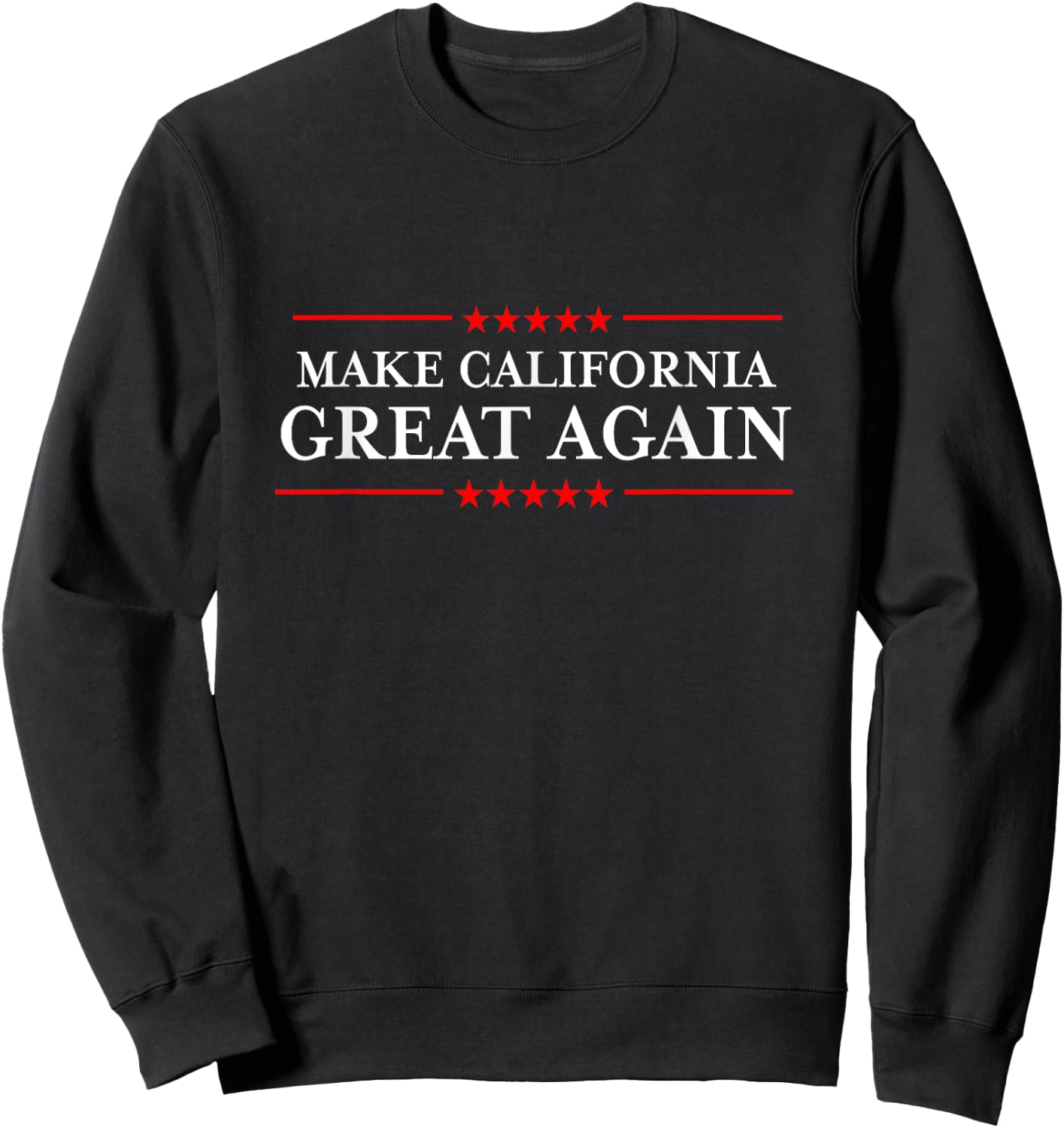 Trump 2020 Shirts Ltd - Make California Great Again - I Hate Liberals - Adult Conservative Fun Blue Short Sleeve Classic Fit - Small Sweatshirt - Sweatshirt | Black