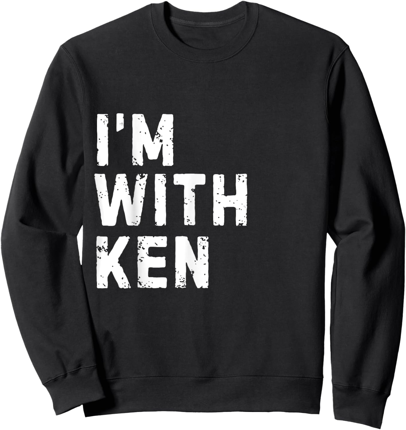 Funny Ken "I'm with Ken" Bachelor Ken Birthday Ken Sweatshirt - Sweatshirt | Black