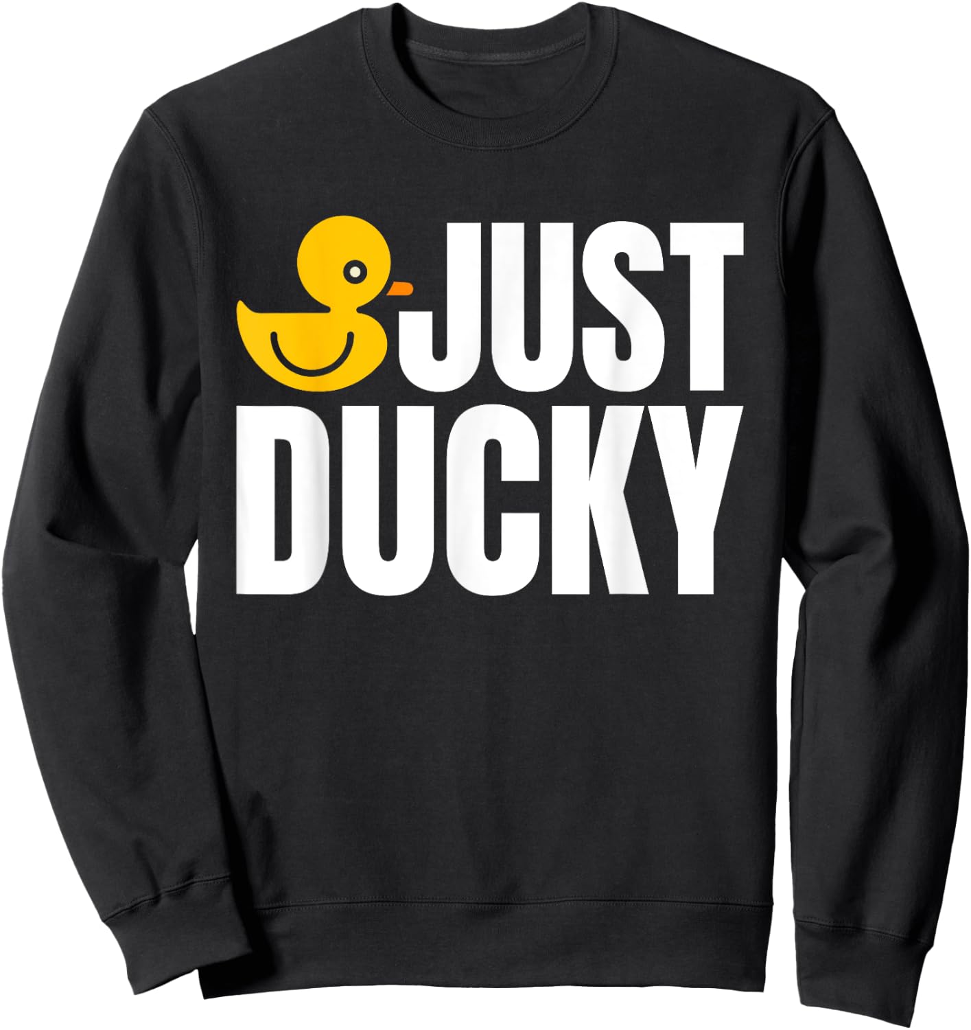 Just Ducky Rubber Duck Bath Duck Sweatshirt - Sweatshirt | Black