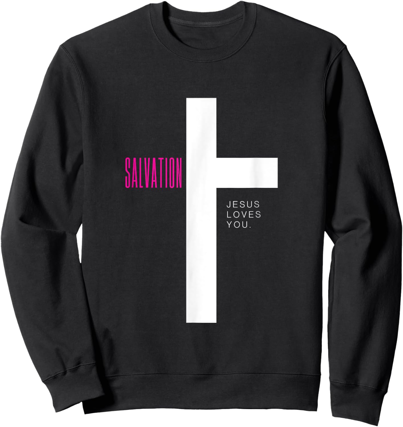 Salvation - Jesus Loves You Sweatshirt - Sweatshirt | Black