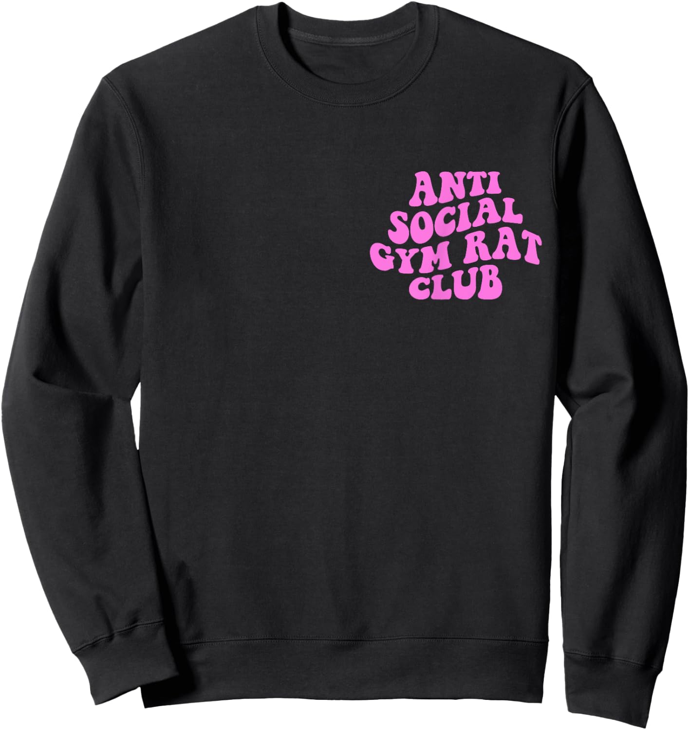 Anti Social Gym Rat Club Funny Gym Fitness Bodybuilding Sweatshirt - Sweatshirt | Black