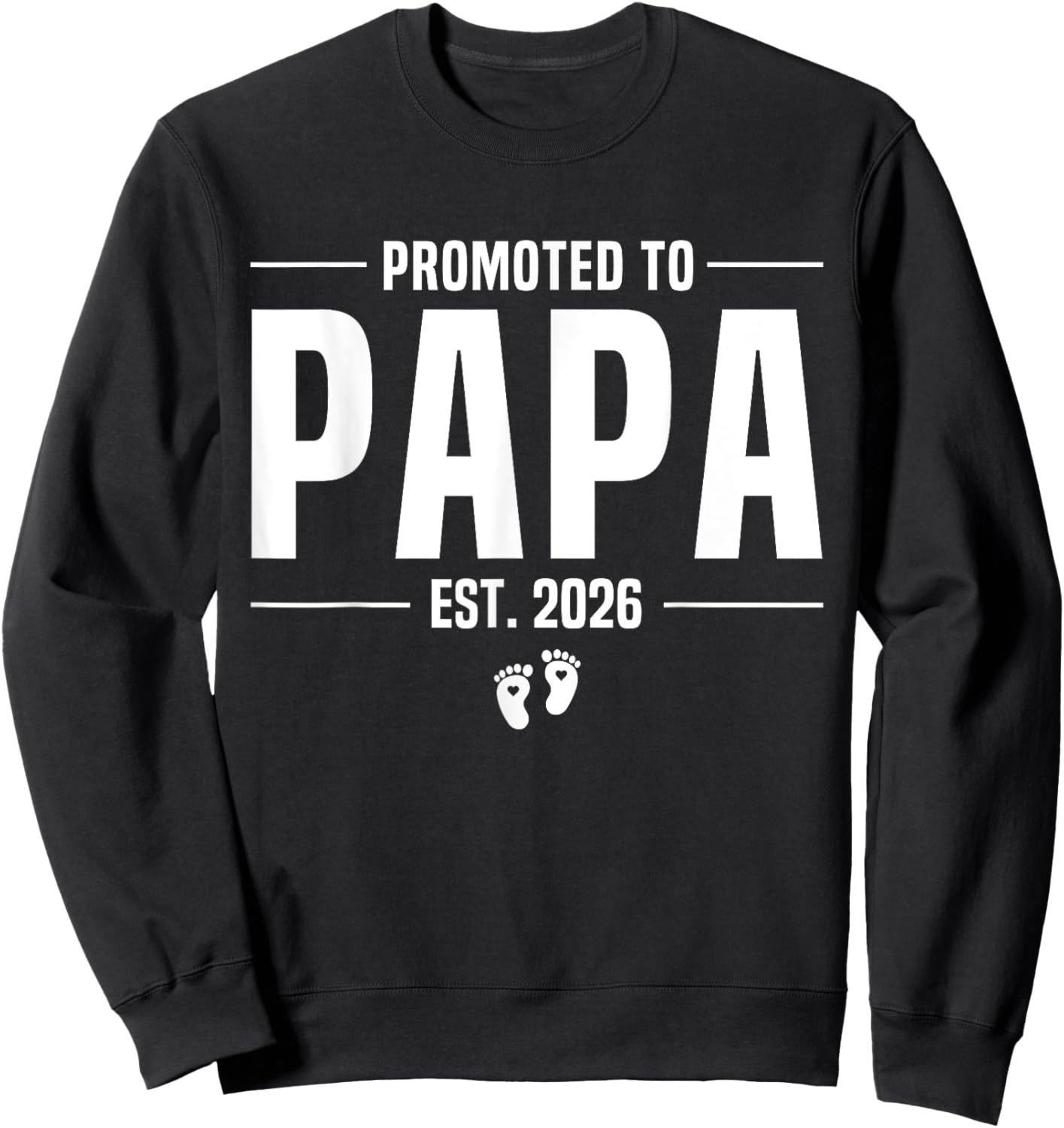 Promoted To Papa 2026 Papa est 2026 Soon To Be Papa Sweatshirt - Sweatshirt | Black
