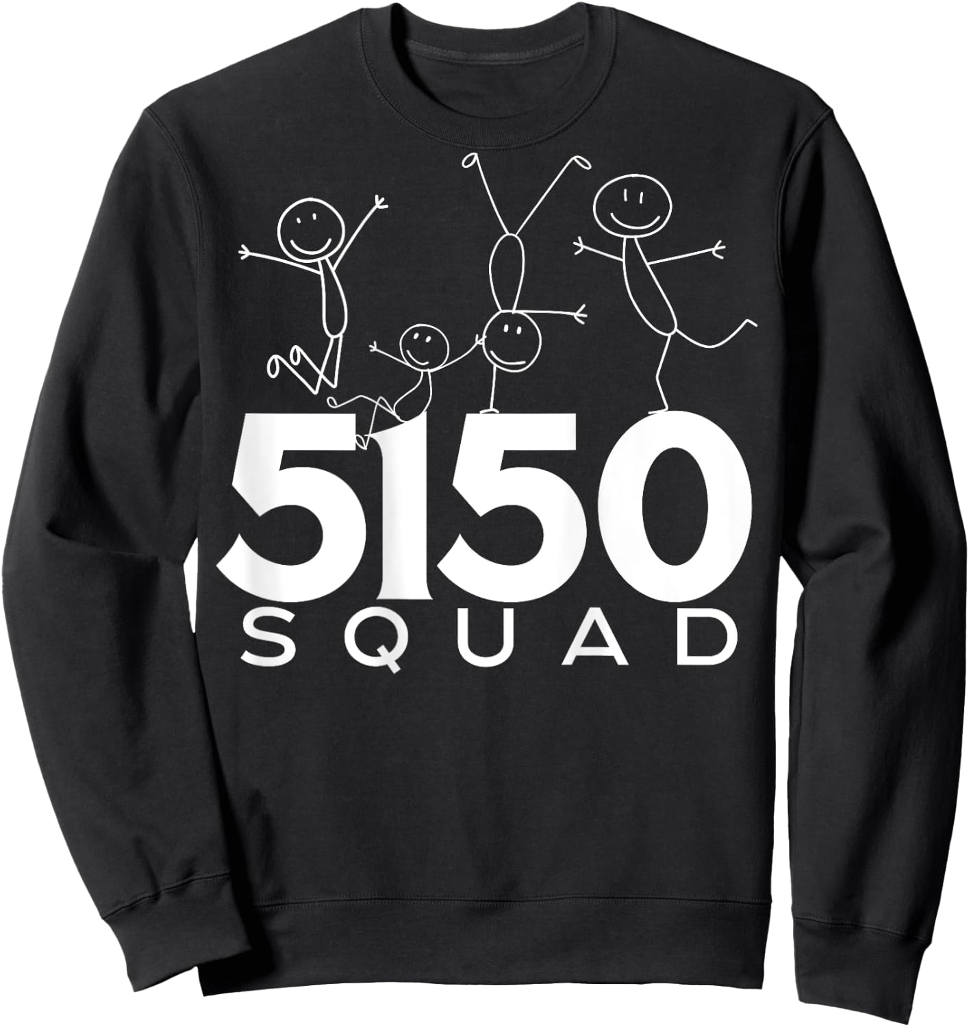 5150 Squad / Crazy Squad Sweatshirt - Sweatshirt | Black