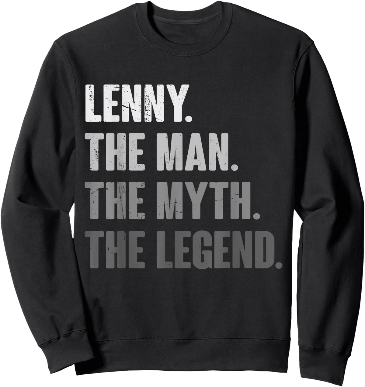 Lenny The Man The Myth The Legend Funny Gift Lenny Sweatshirt - Sweatshirt | Black