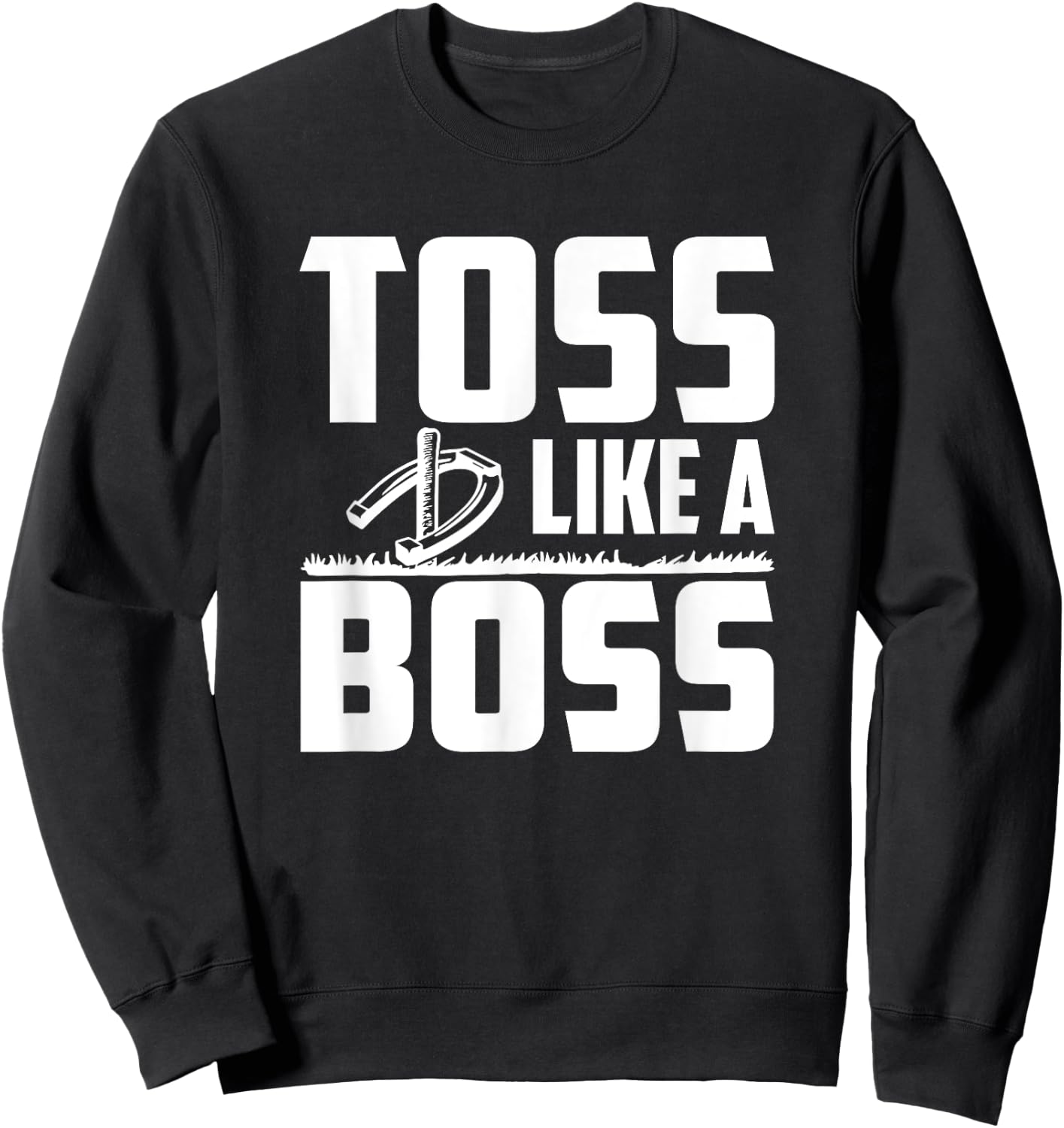 Toss Like A Boss - Horseshoe Pitcher Sweatshirt - Sweatshirt | Black