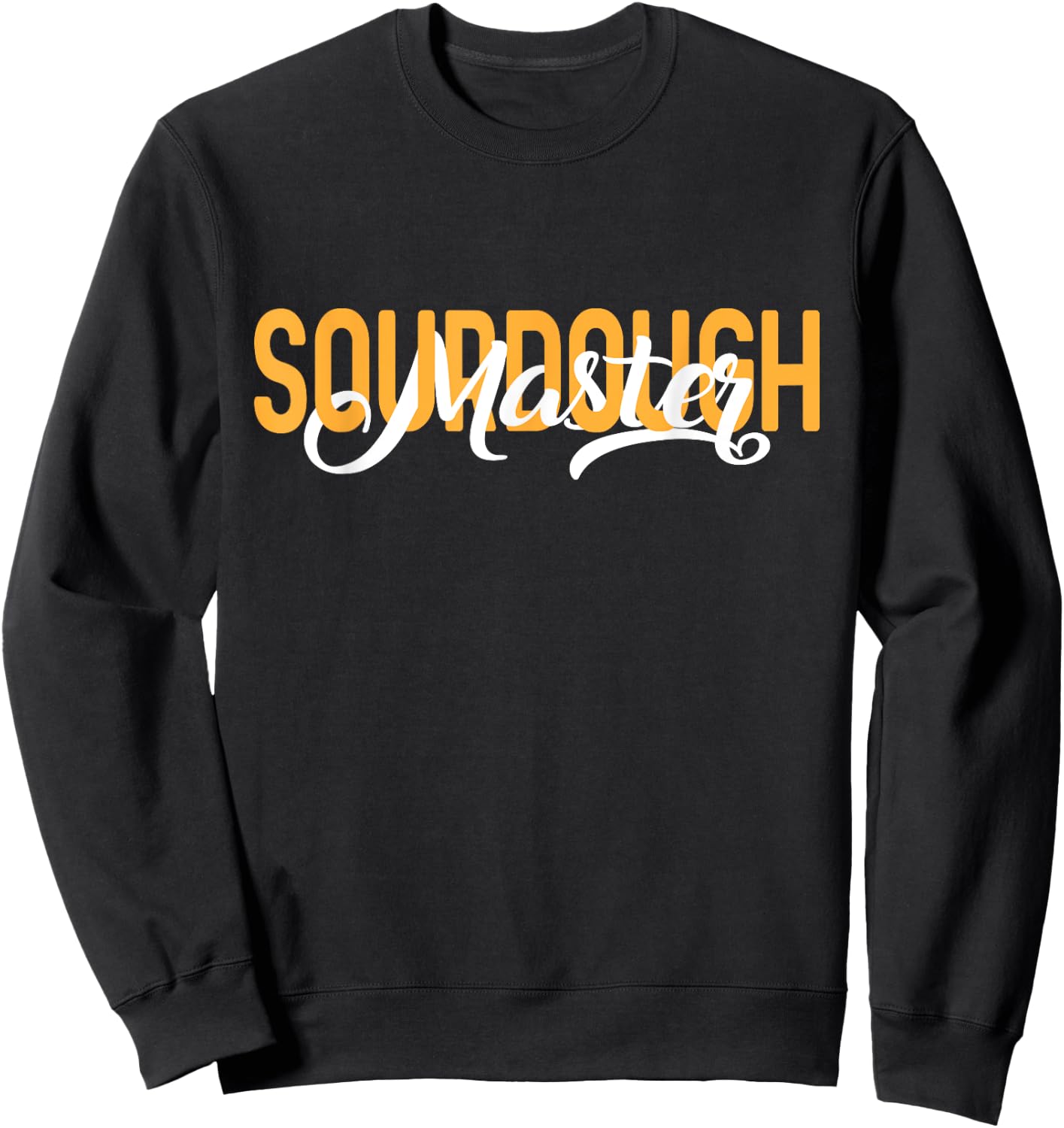 Funny "Sourdough Master" - Sourdough Sweatshirt - Sweatshirt | Black
