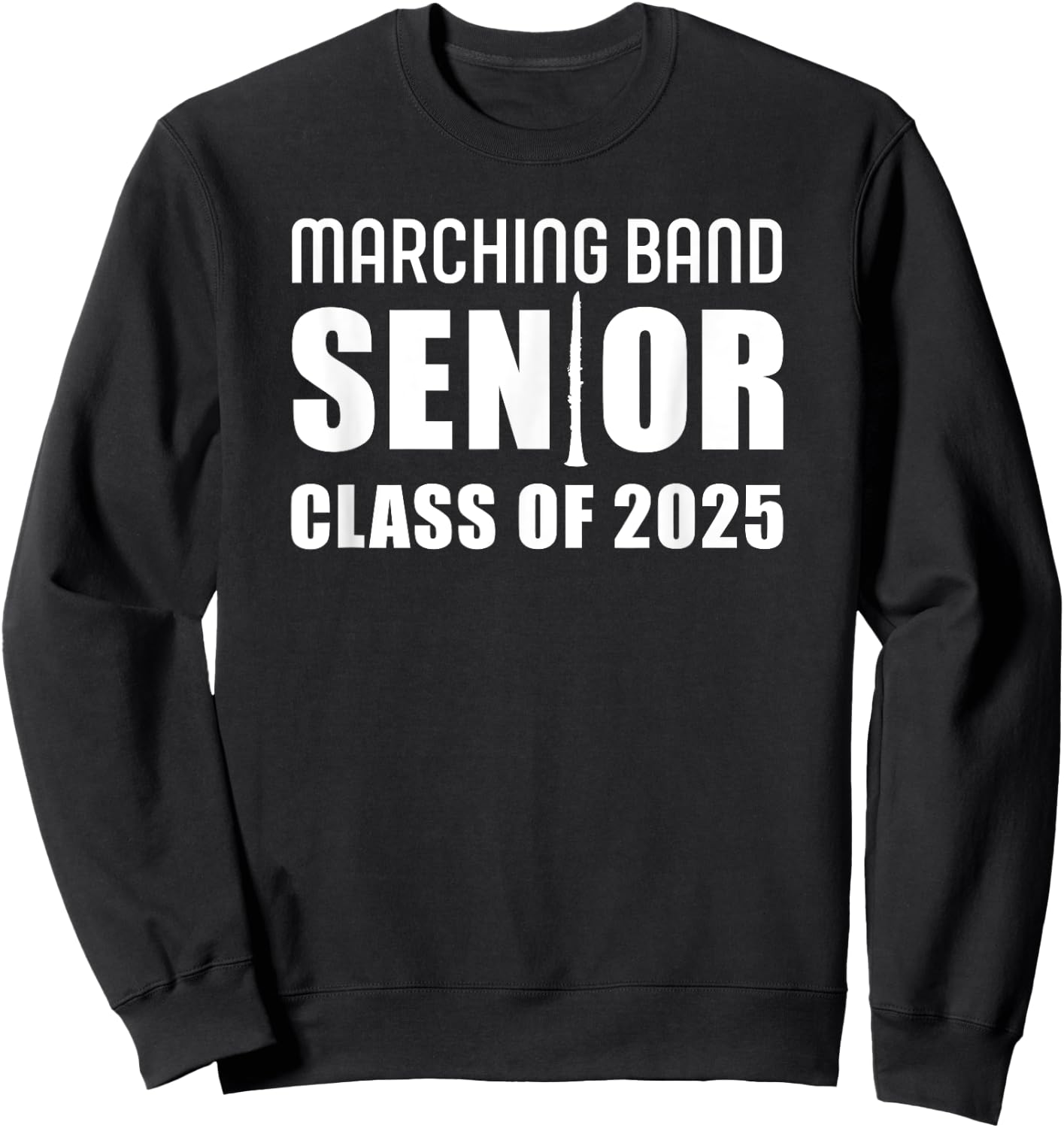 2025 Senior Clarinet Player Class of 2025 Marching Band Sweatshirt - Sweatshirt | Black