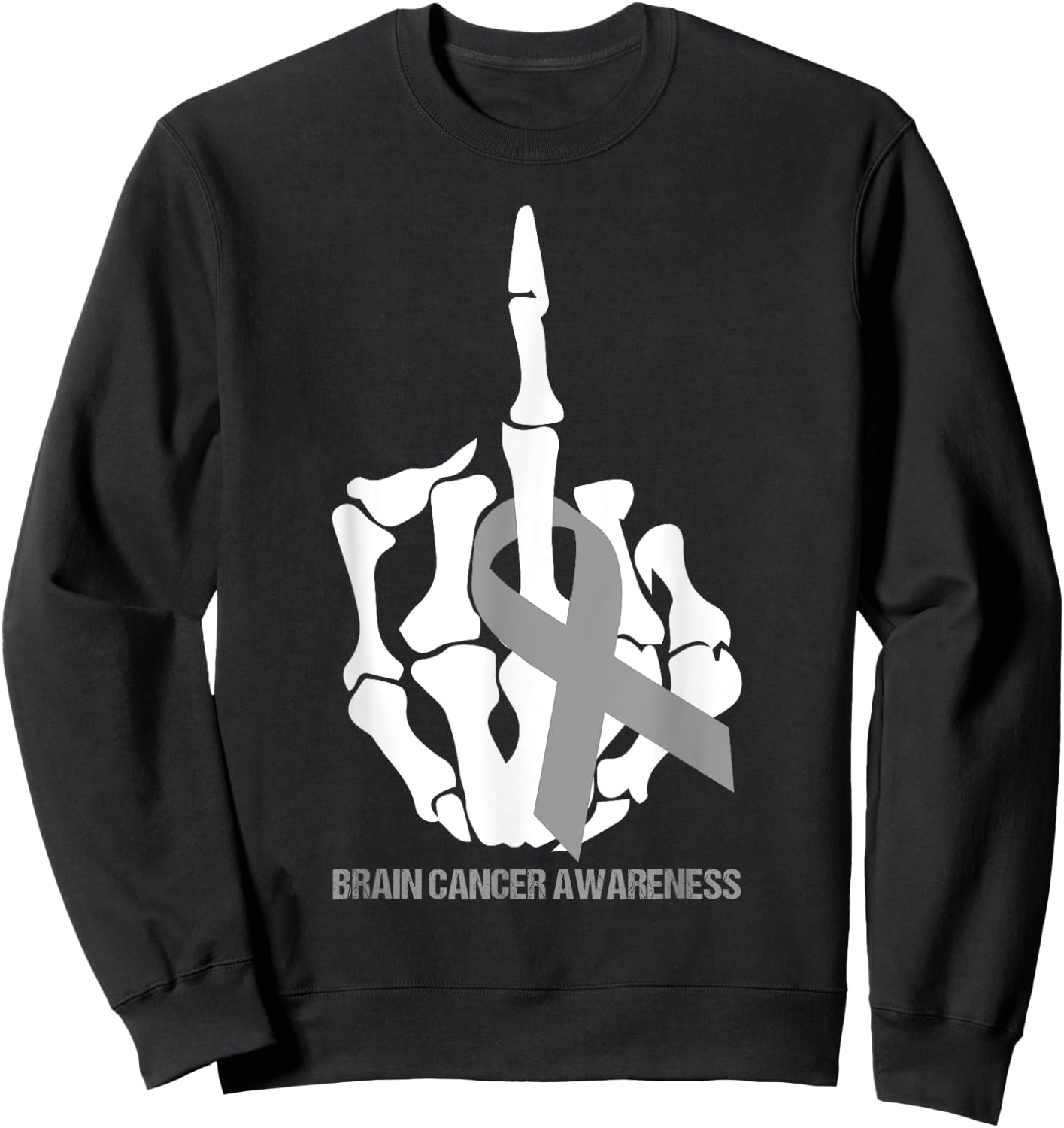 Fuck Brain Cancer Gray Ribbon Brain Cancer Awareness Month Sweatshirt - Sweatshirt | Black
