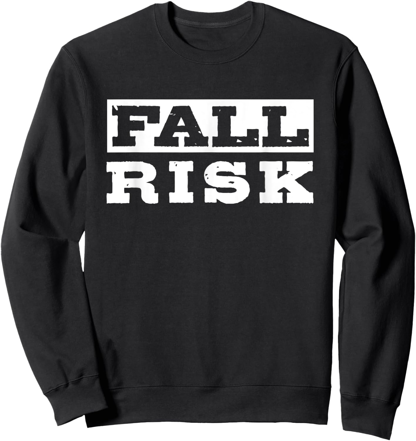 Fall Risk Funny Vintage Retro Sweatshirt - Sweatshirt | Black