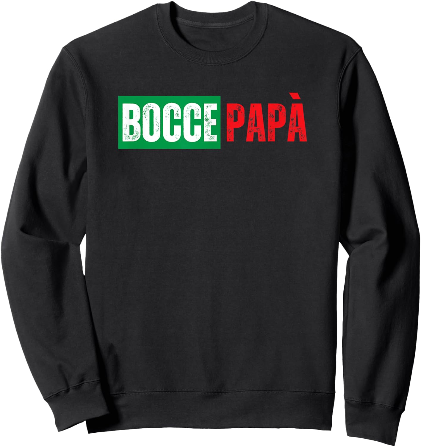 Bocce Ball Papa Grandpa Bocceball Game Player Italy Flag Sweatshirt - Sweatshirt | Black