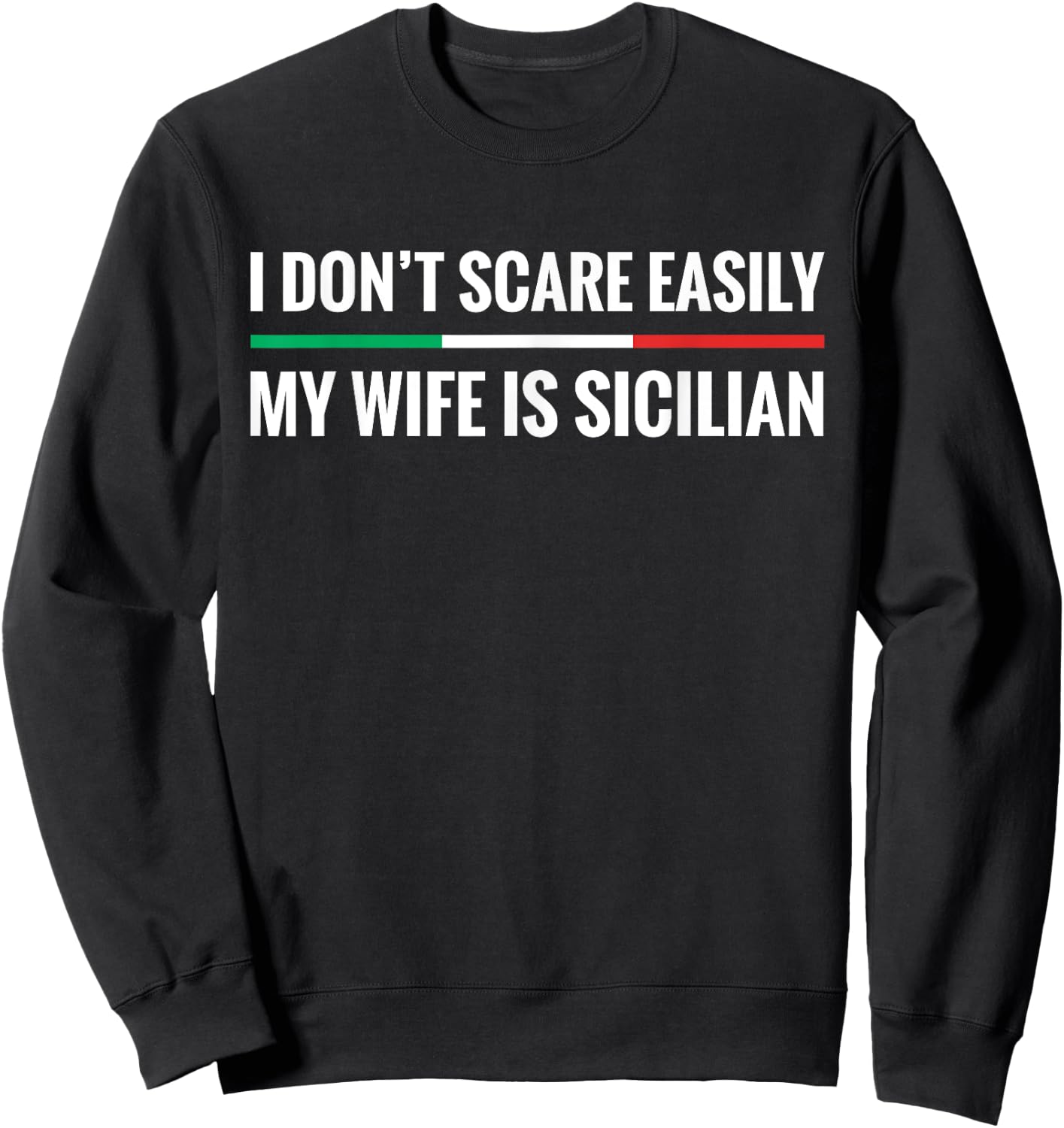 My Wife is Sicilian Funny Italian American Sicily Gift Sweatshirt - Sweatshirt | Black
