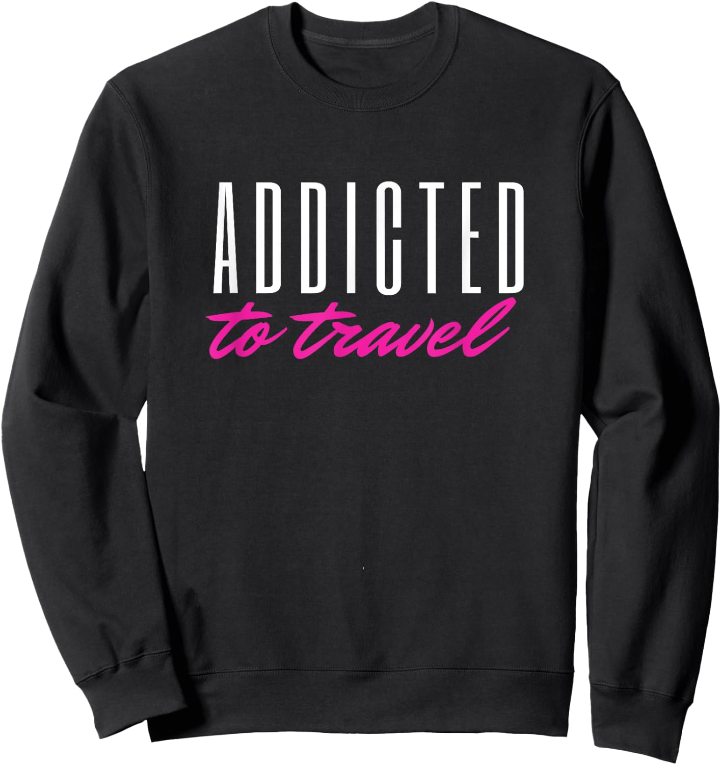 Women's Vacation Travel Clothes Addicted to Travel Sweatshirt - Sweatshirt | Black