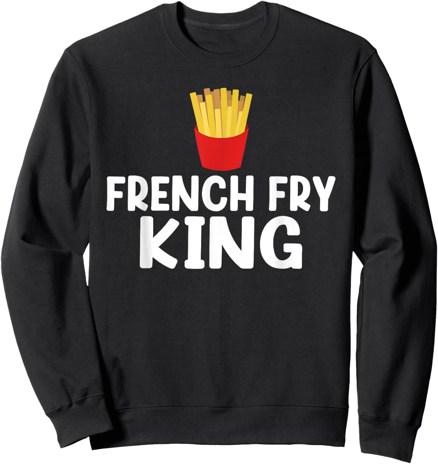 French Fry King French Fries Sweatshirt - Sweatshirt | Black