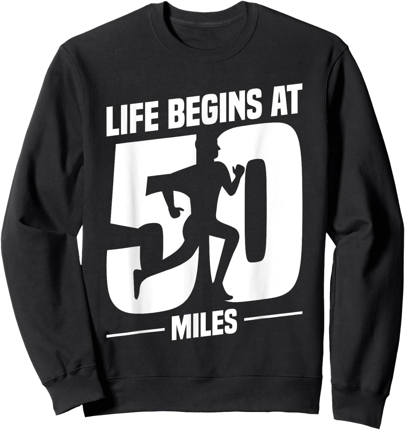 50 Miles Ultrarunning Ultra Marathon Runner Ultramarathon Sweatshirt - Sweatshirt | Black
